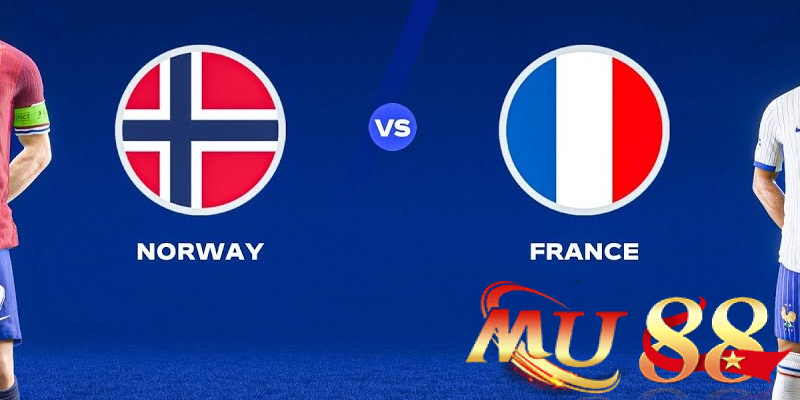 Trực tiếp World Cup 2026 tại Mu88: Link Full HD và kèo thơm 5 Norway vs France